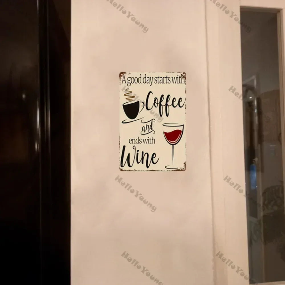 Coffee Wine Style Metal Wall Art, Proclaiming "a Good Day Starts with Coffee and Ends with Wine". A Vintage Bar, Coffee Sign.