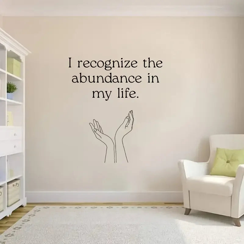 1pc Inspirational Wall Decal "I Recognize the Abundance in My Life" - Self-Adhesive Removable Contemporary Plastic Home Decor wi